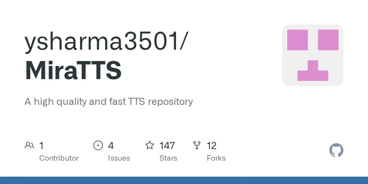 MiraTTS: New extremely fast realistic local text-to-speech model