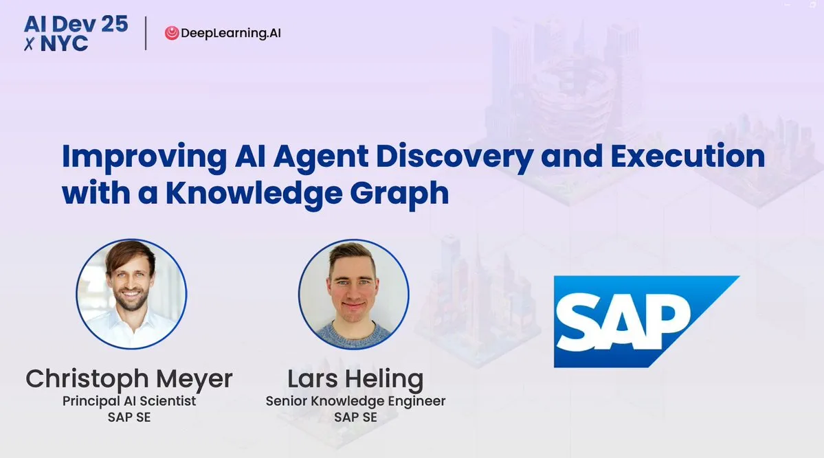 Christoph Meyer, Principal AI Scientist and Lars Heling, Senior Knowledge Engineer at @SAP, discussed at AI Dev 25 x NYC how to improve AI agent discovery and execution using a knowledge graph.