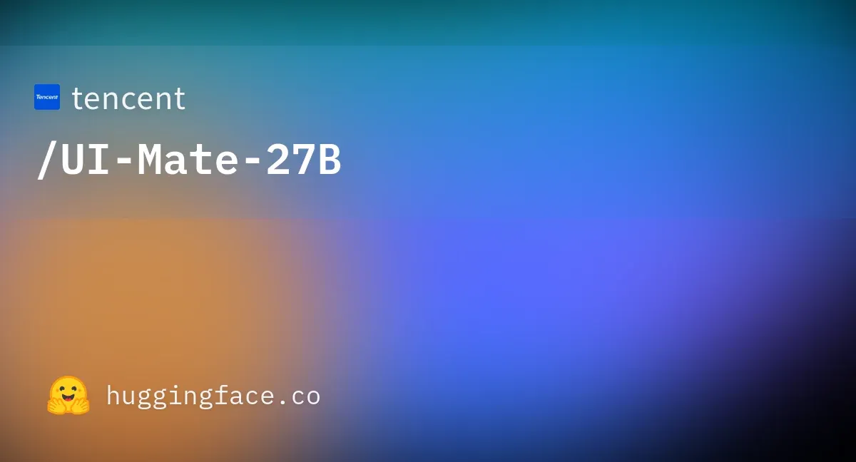 腾讯发布开源GUI智能体UI-Mate-27B